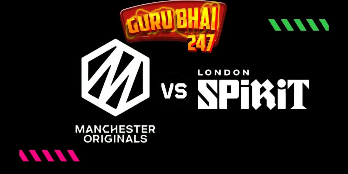 Gurubhai247 LDN VS MCR